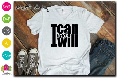 I Can and I Will SVG File | Motivational SVG File