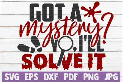 Got A Mystery Yo, I&#039;ll Solve It SVG Cut File