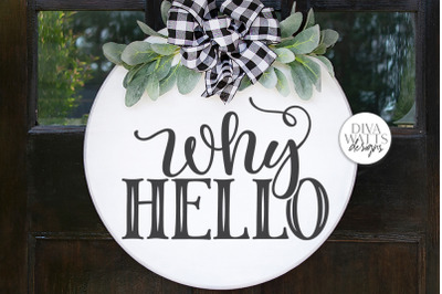 Why Hello SVG | Farmhouse Sign | DXF and More