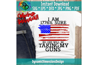 Gun Control&2C; 1776&2C; Second Amendment American Flag SVG Cut File&2C; Guns&2C;