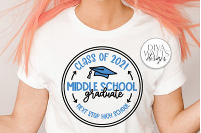 Middle School Graduate SVG | Custom Shirt SVG | 2021 Graduation dxf an