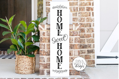 Home Sweet Home Vertical SVG | Vertical Porch Sign | DXF and more!