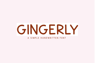 Gingerly - Casual Handwritten Font