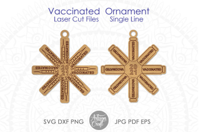 Vaccinated 2021, laser cut ornaments, syringe, vial