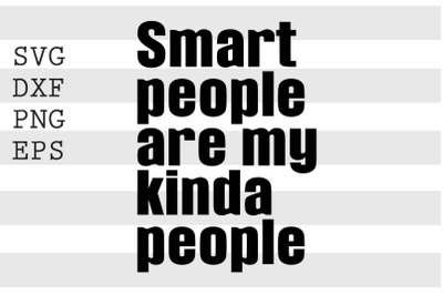 Smart people are my kinda people SVH