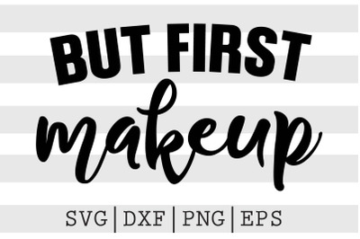 But first makeup SVG