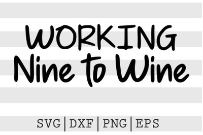 Working nine to wine SVG