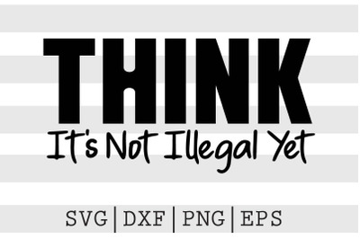 Think Its not illegal yet SVG