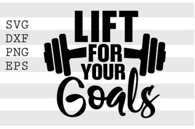 Lift for your goals SVG