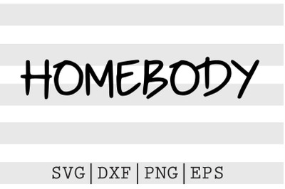 Homebody SVG