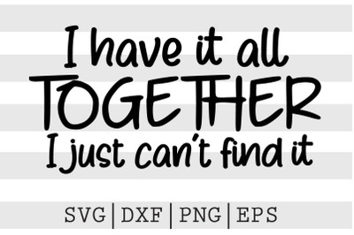 I have it all together I just cant find it SVG