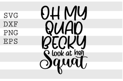 Oh my quad becky look at her squat SVG