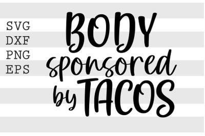 Body sponsored by tacos SVG