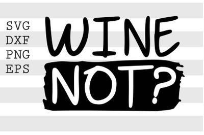 Wine not SVG