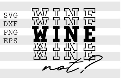 Wine not SVG