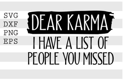 Dear karma I have list of people you missed SVG