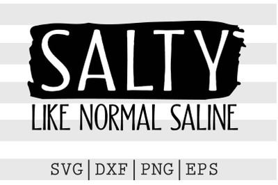 Salty like normal saline SVG