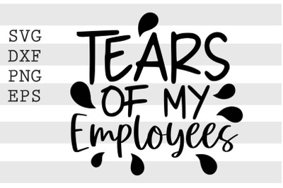 Tears of my employees SVG