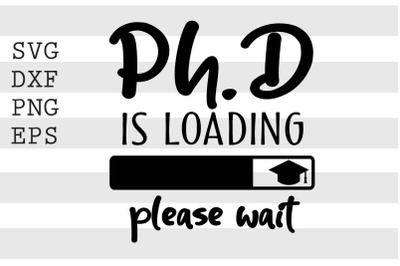 Ph D is loading please wait SVG