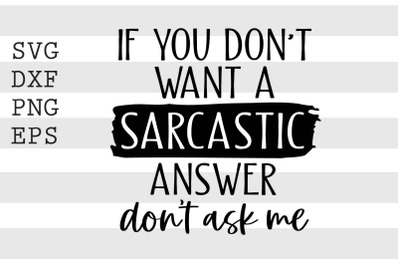 If you dont want a sarcastic answer dont ask me SVG