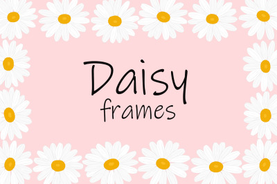 Daisy frame. Daisy postcard. Daisy flowers design. Daisy SVG