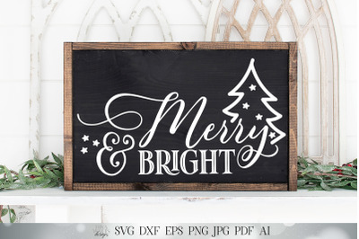 Merry &amp; Bright SVG | Christmas SVG | Christmas Tree SVG | Farmhouse sv