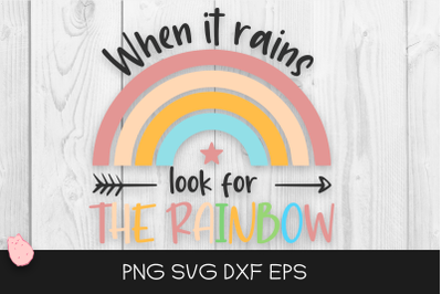 When It Rains Look for the Rainbow SVG