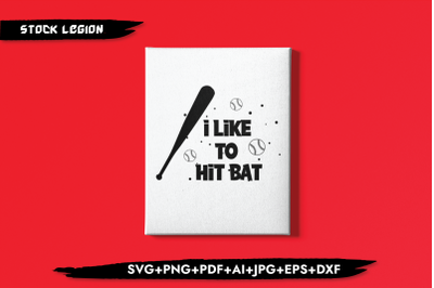 I Like To Hit Bat SVG