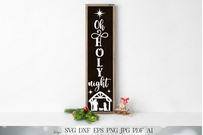 Oh Holy Night | Vertical Sign | Cutting File | SVG DXF JPG and More |