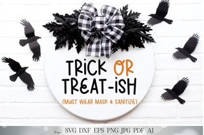 Trick or Treat-ish SVG | Trick or Treat Halloween Sign SVG | Fall SVG