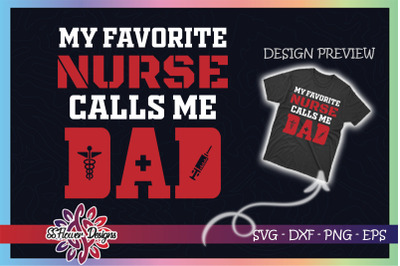 My Favorite Nurse Calls Me Dad Father