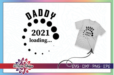 Daddy 2021 Loading bar Father&#039;s Day