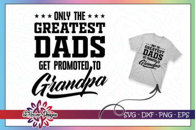 Greatest Dads Get Promoted To Grandpa