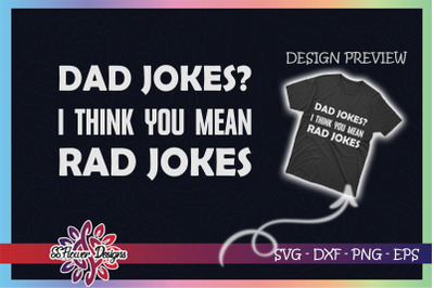 Dad joke? You mean rad jokes! funny dad