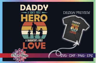 Daddy son first hero,daughter first love