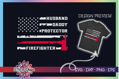 Husband Daddy Protector Firefighter USA