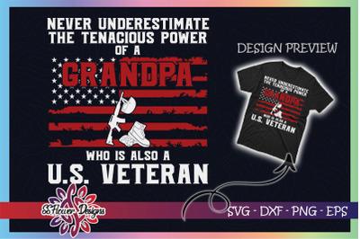 Never Underestimate Grandpa US VETERAN