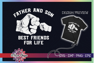 Father and son best friends for life SVG