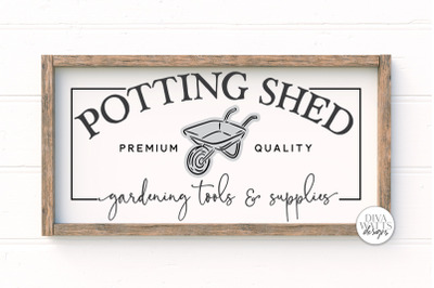 Potting Shed SVG | Farmhouse Sign | DXF and More