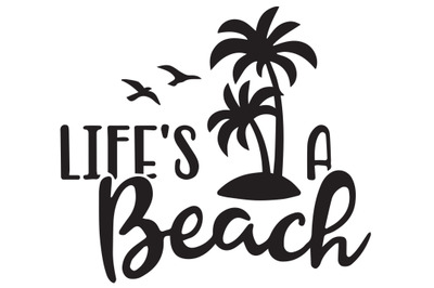 Life&#039;s a Beach Design, Beach SVG, Cricut, Silhouette