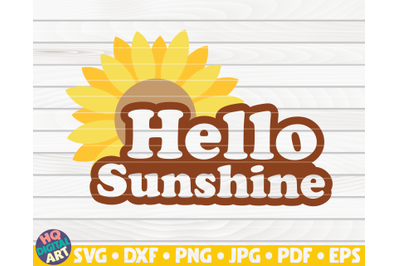 Hello sunshine SVG | Sunflower quote SVG