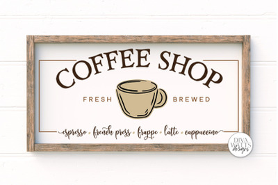 Coffee Shop SVG | Farmhouse Coffee Bar Sign | DXF and More