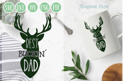 Best Buckin Dad| Father&amp;&23;039;s day SVG | Hunting SVG