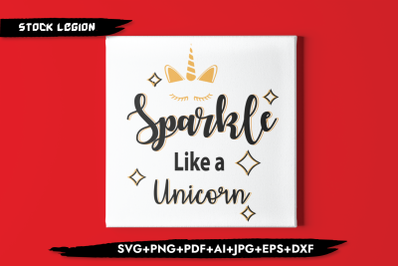 Sparkle Like A Unicorn SVG