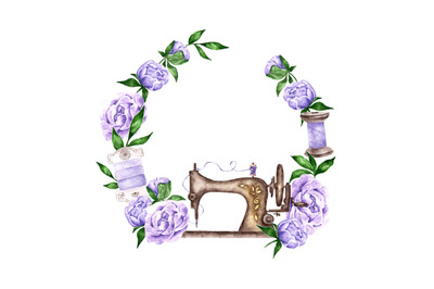 Sewing machine frame. Sewing watercolor wreath. Threads, peonies.