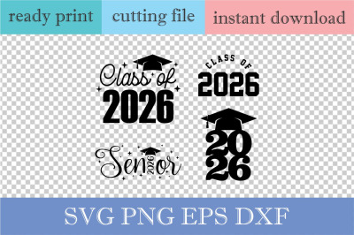 Class of twenty twenty six SVG, Senior 2026 Cut Files