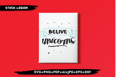 Believe Unicorns SVG