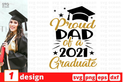 Proud dad of a 2021 graduate SVG Cut File