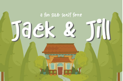 Jack &amp; Jill