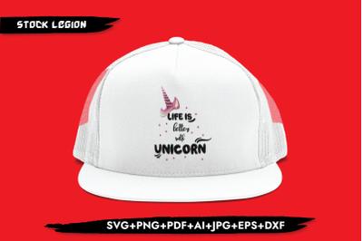 Life Is Better With Unicorn SVG